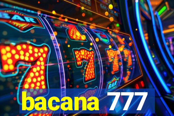 bacana 777